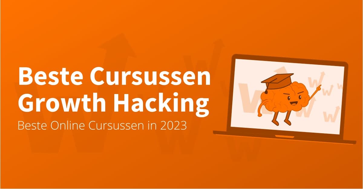 [2024] 14 Beste Online Growth Hacking Cursussen - Ward van Gasteren