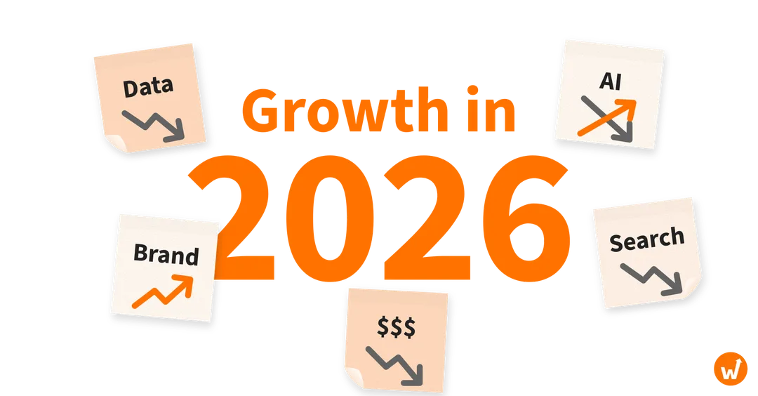 Growth in 2026: data, search and paid trend down, brand trends up, AI goes both ways